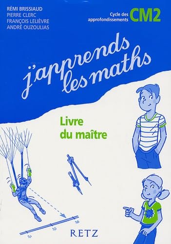 J'apprends les maths CM2: Livre du maître Books