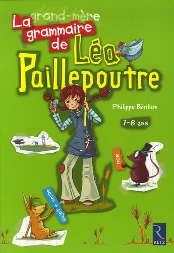 La grammaire de Léa Paillepoutre : 7-8 ans Learning & Reference