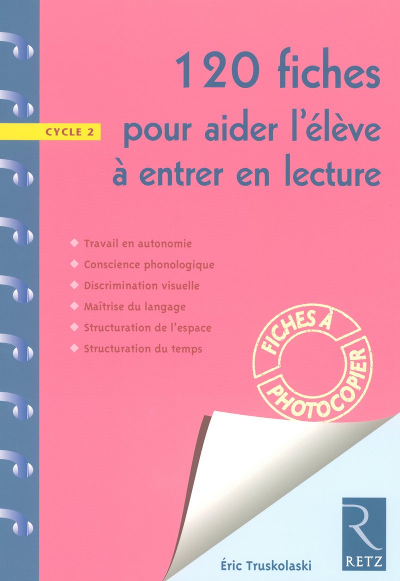 120 fiches pour aider l'élève à entrer en lecture Learning & Reference