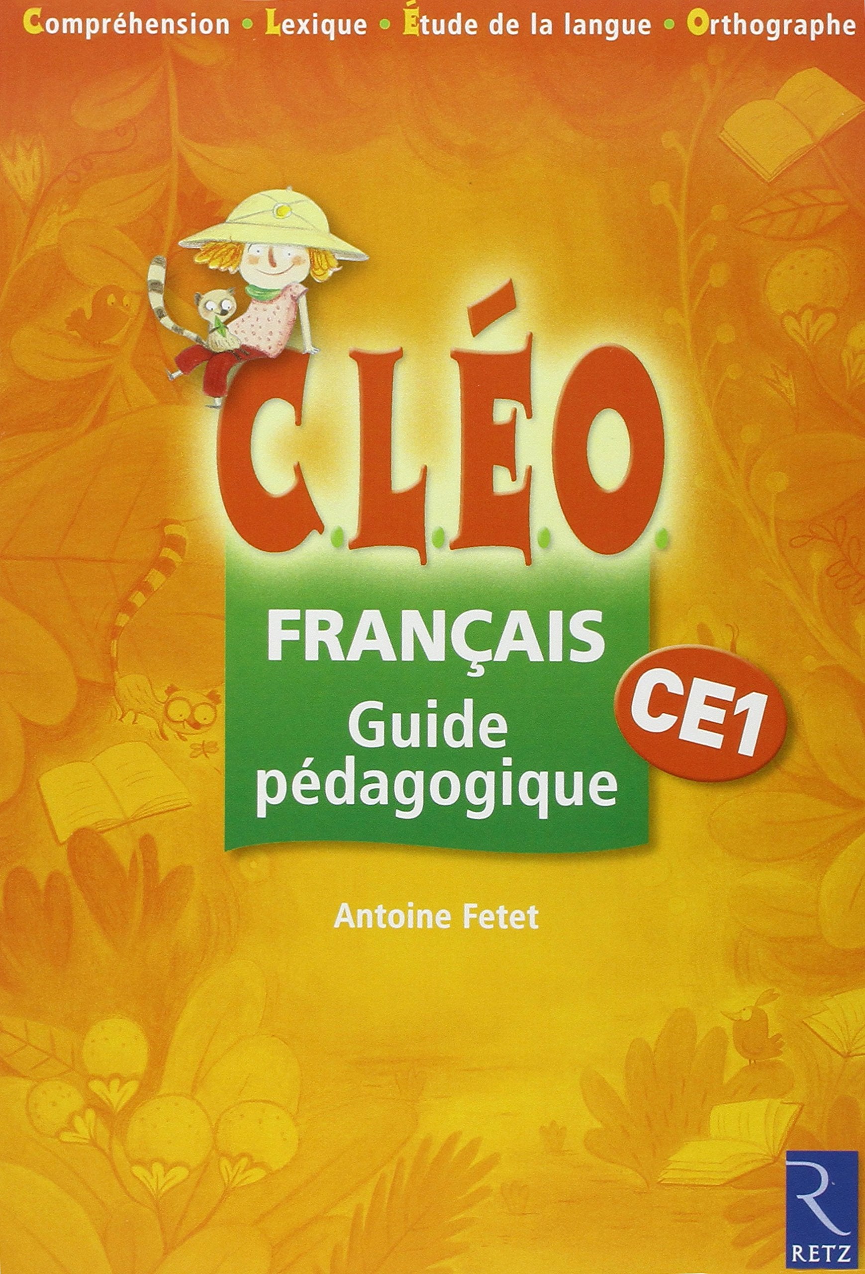 Le Francais Avec Cleo Ce1 Guide Pedagogique: Guide pédagogique Education & Training