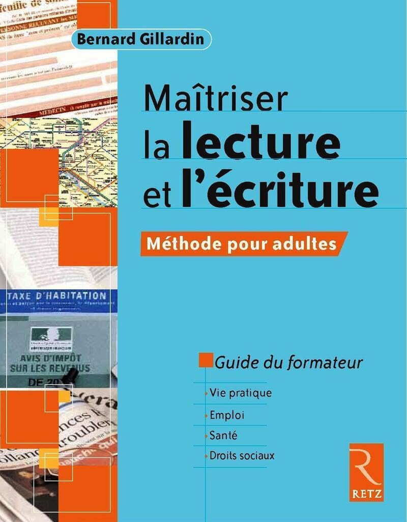 Maîtriser la lecture et l'écriture - Méthode pour adultes: Méthode pour adultes Guide du formateur Foreign Languages ​​& Dictionaries