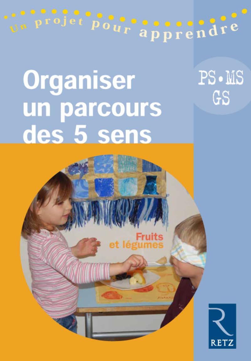 Organiser un parcours des 5 sens: PS - MS - GS book