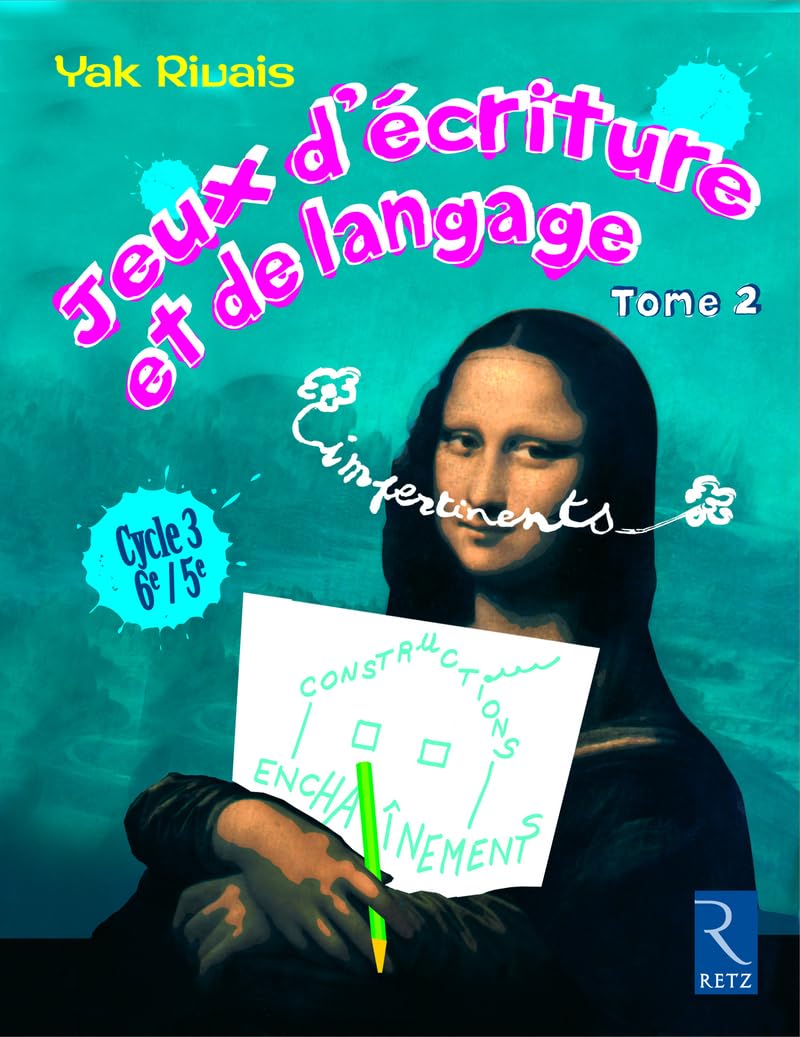 Jeux d'ecriture et de language 2 Cycle 3 6e/5e: Tome 2, cycle 3 : 6e / 5e Foreign Languages ​​& Dictionaries