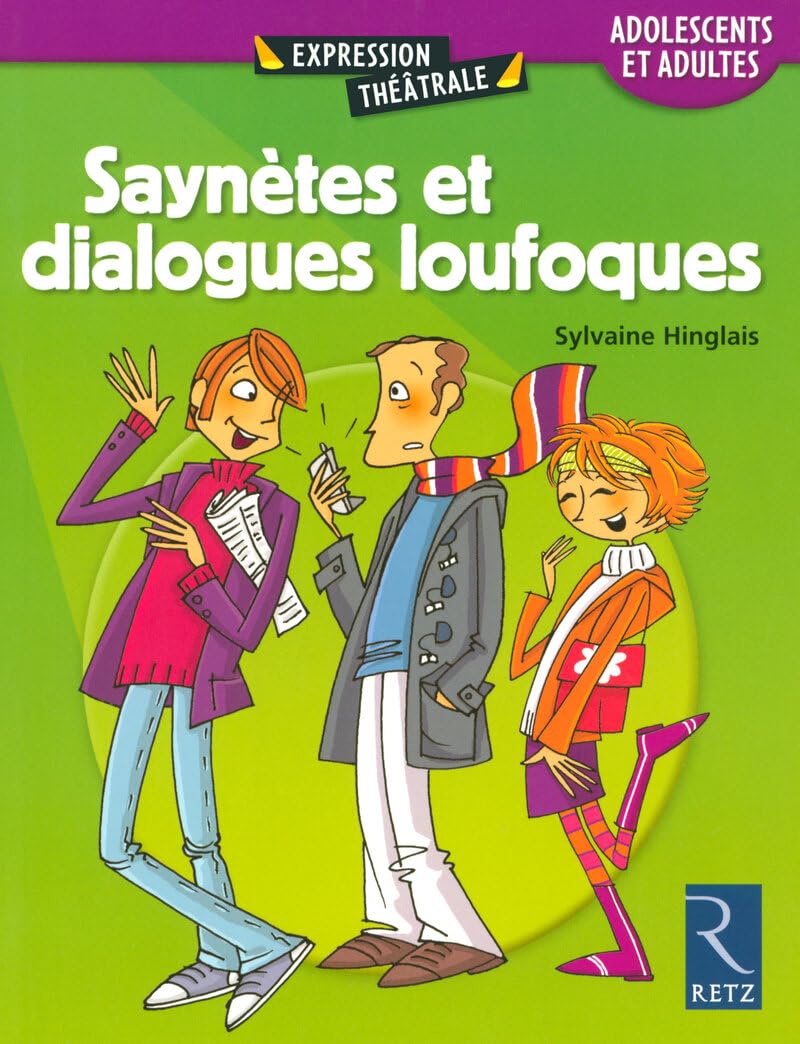 Saynètes et dialogues loufoques: Adolescents - Adultes book