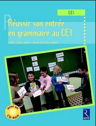 Réussir son entrée en grammaire au CE1 Books
