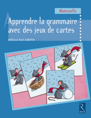 Apprendre la grammaire avec des jeux de cartes, en développant des structures langagières : maternelle Books