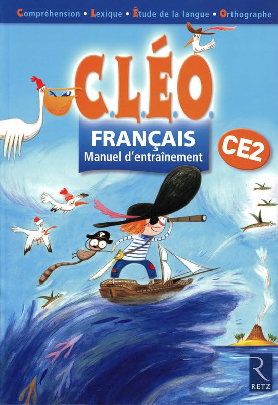 Cléo Français CE2. Manuel d'entraînement. Per la Scuola elementare Non-fiction