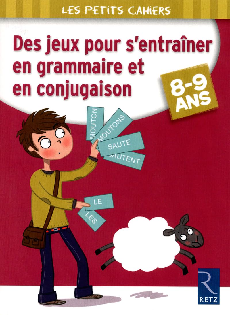 Des jeux pour s'entraîner en grammaire et en conjugaison: 8-9 ans Books