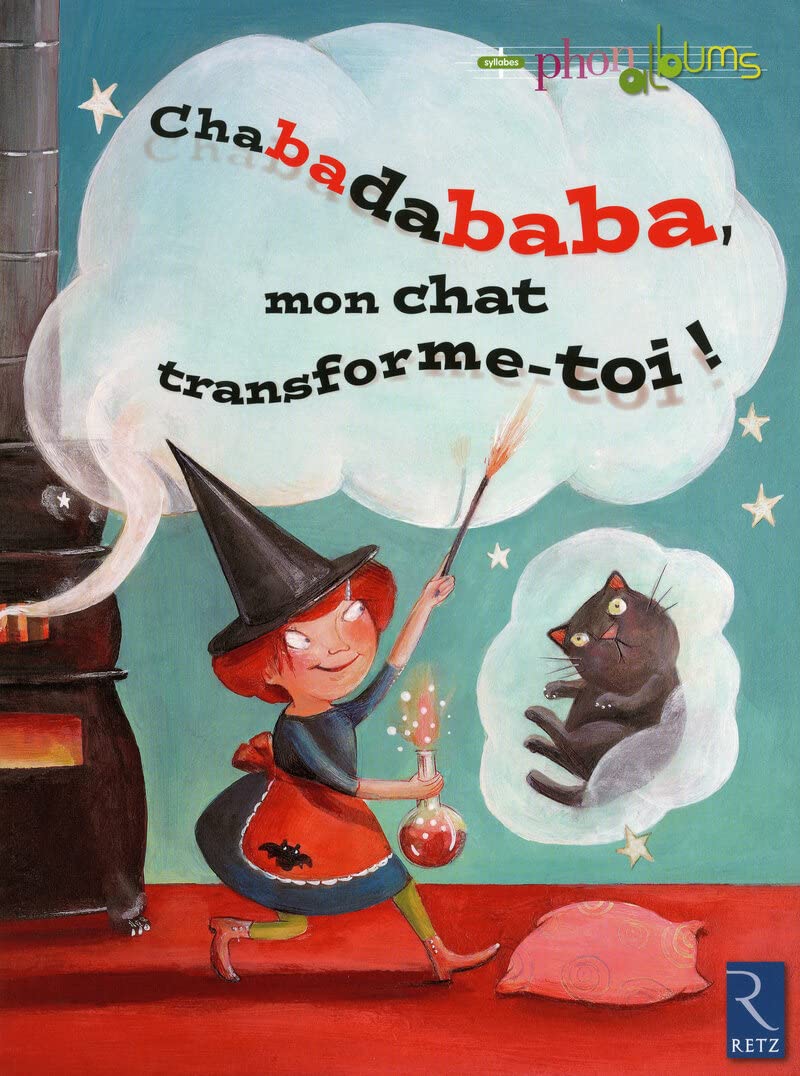 Chabadababa, mon chat transforme-toi !: Grande section Study Guides
