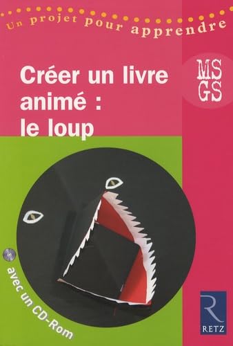 Créer un livre animé : le loup MS GS Books