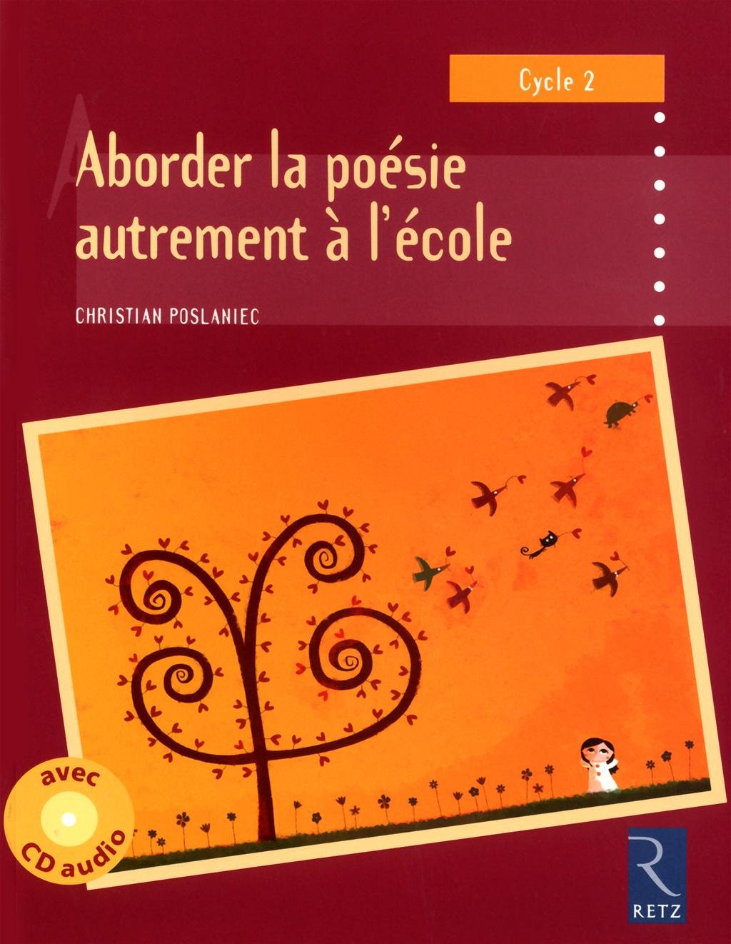 Aborder la poésie autrement à l'école (+ CD audio) book