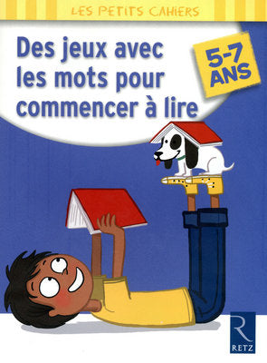 Des jeux avec les mots pour commencer à lire, 5-7 ans Books