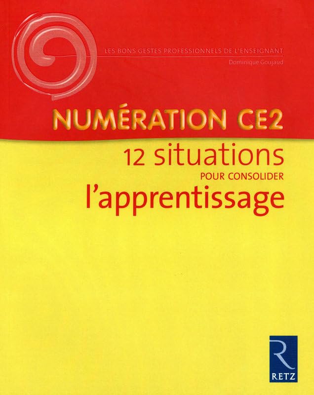 Numération CE2: 12 situations pour consolider l'apprentissage Books