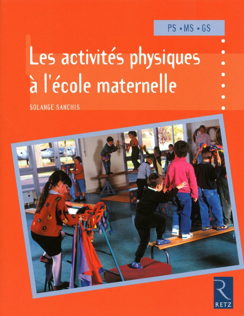 Activites physiques a l'ecole maternelle PS MS GS Foreign Languages ​​& Dictionaries