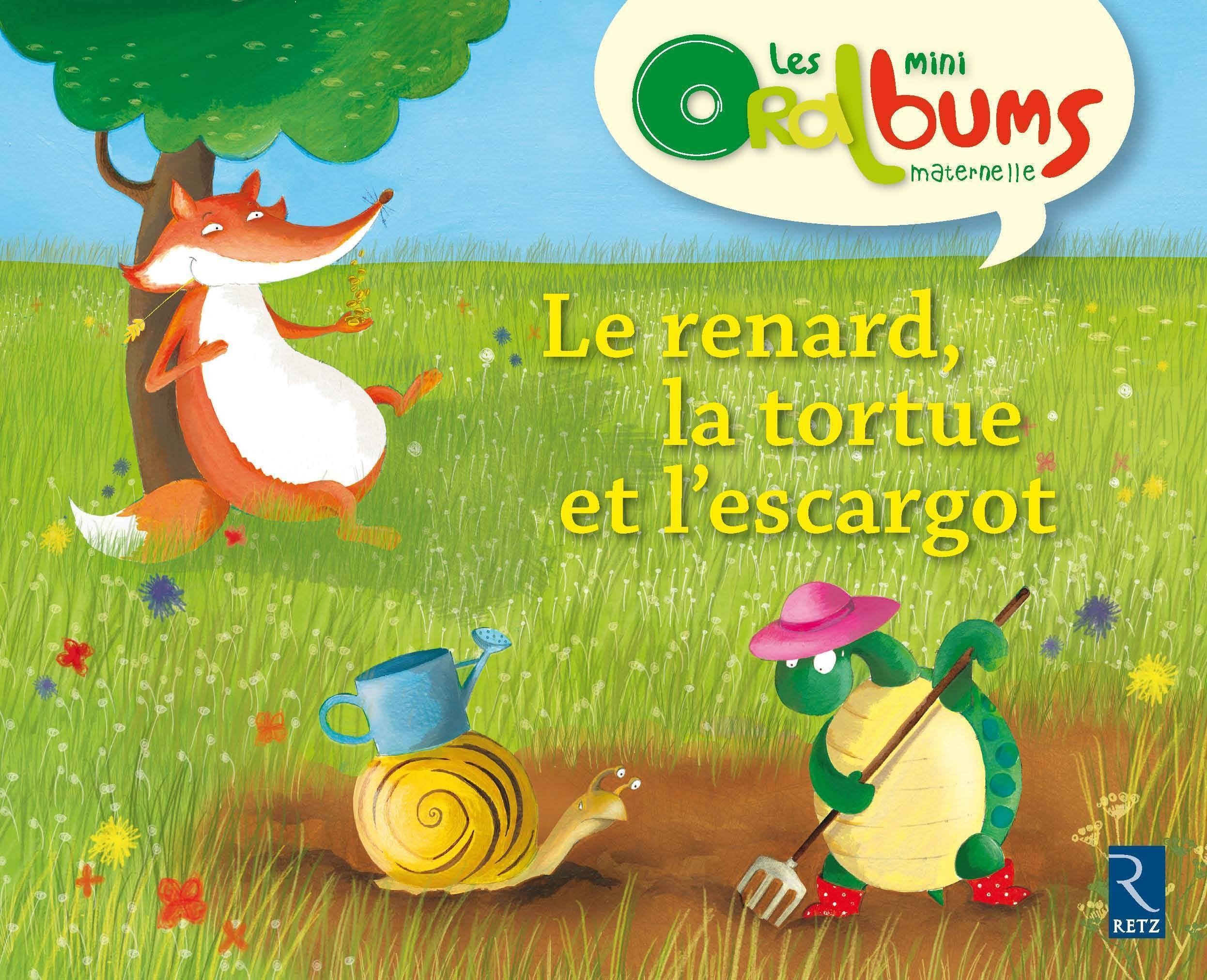 Le renard, la tortue et l'escargot book