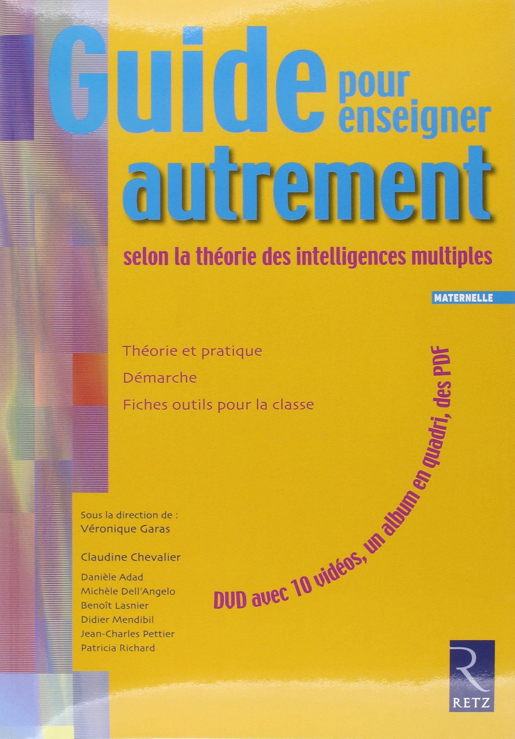 Guide pour enseigner autrement selon la théorie des intelligences multiples: Cycle 1 Books