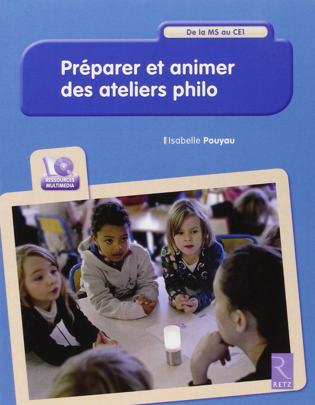 Préparer et animer des ateliers philo: De la MS au CE1 Books