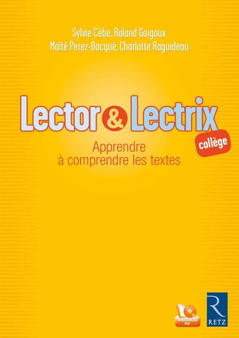 Lector & Lectrix (Fichier + CD-Rom): Apprendre à comprendre les textes - Collège book