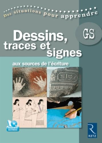 Dessins, traces et signes: Aux sources de l'écriture, grande section book