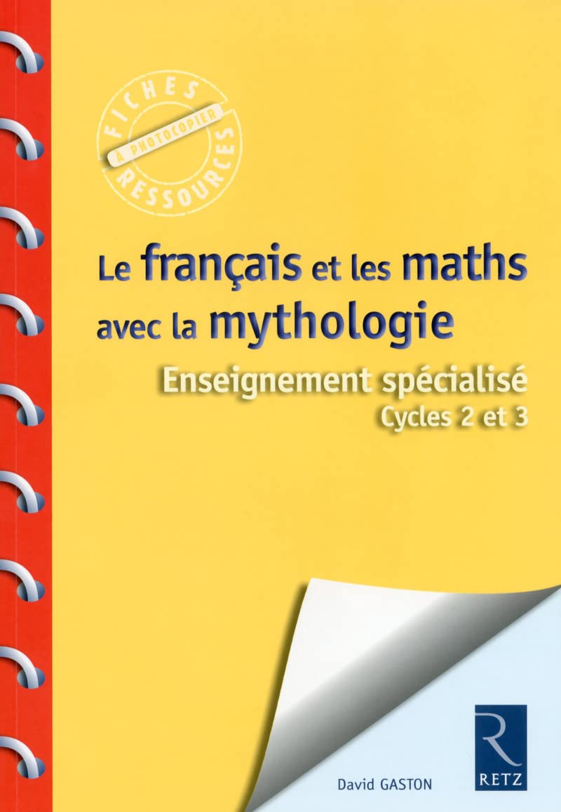 Le Français et les maths avec la mythologie - Enseignement spécialisé Cycles 2 et 3 Learning & Reference
