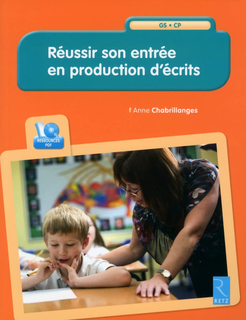 Réussir son entrée en production d'écrits + CD: GS - CP Learning & Reference
