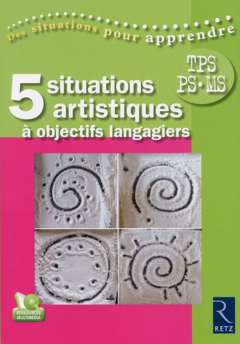 Concevoir des situations artistiques à objectifs langagiers + DVD: Très Petite Section, Petite Section, Moyenne Section Education & Training