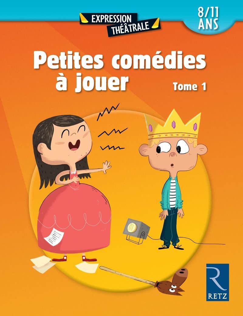 Petites comédies à jouer - tome 1: Tome 1 (8/11 ans) Education & Training