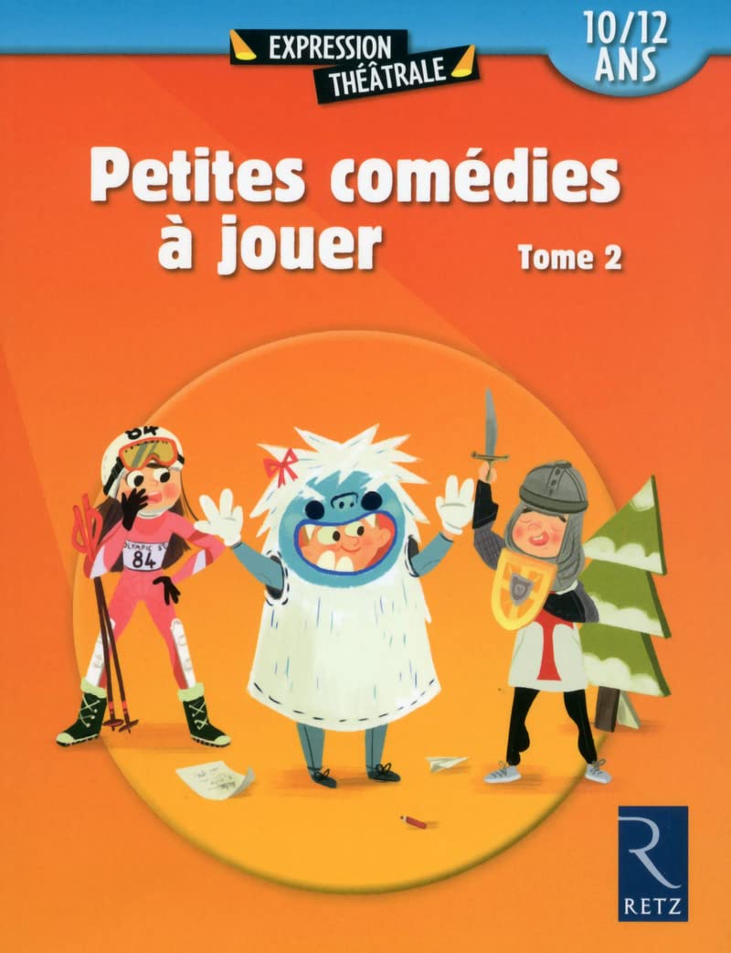 Petites comédies à jouer - tome 2: 10-12 ans book