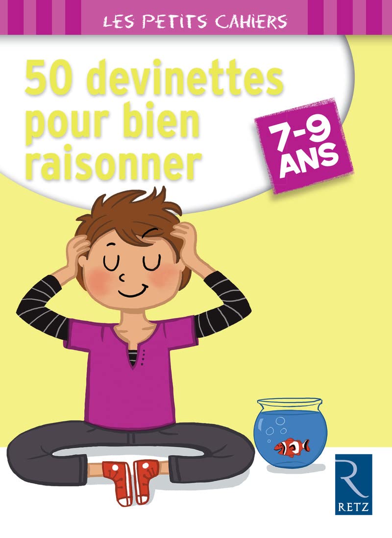 50 devinettes pour bien raisonner - 7-9 ans. Per le Scuole elementari Professional & Reference Books