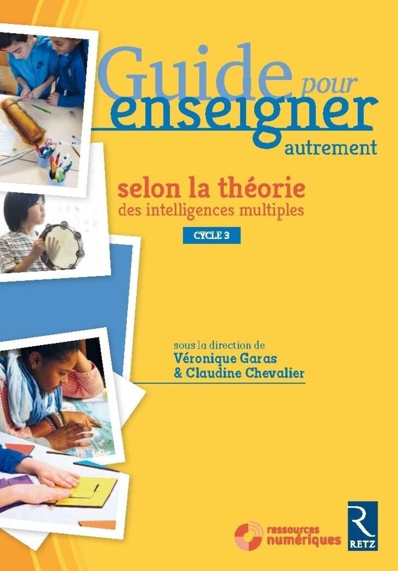 Guide pour enseigner autrement selon la théorie des intelligences multiples CM1-CM2-6e (1DVD) book