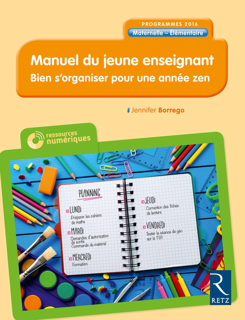 Manuel du jeune enseignant + CD Rom: Bien s'organiser pour une année zen Learning & Reference