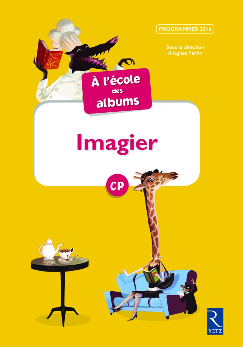 Méthode de lecture - À l'école des albums CP - Programmes 2016: EDITION 2017 - Série jaune - Imagier book