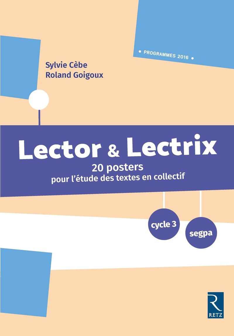 Lector et Lectrix - Cycle 3 - SEGPA: 20 posters pour l'étude des textes en collectif book