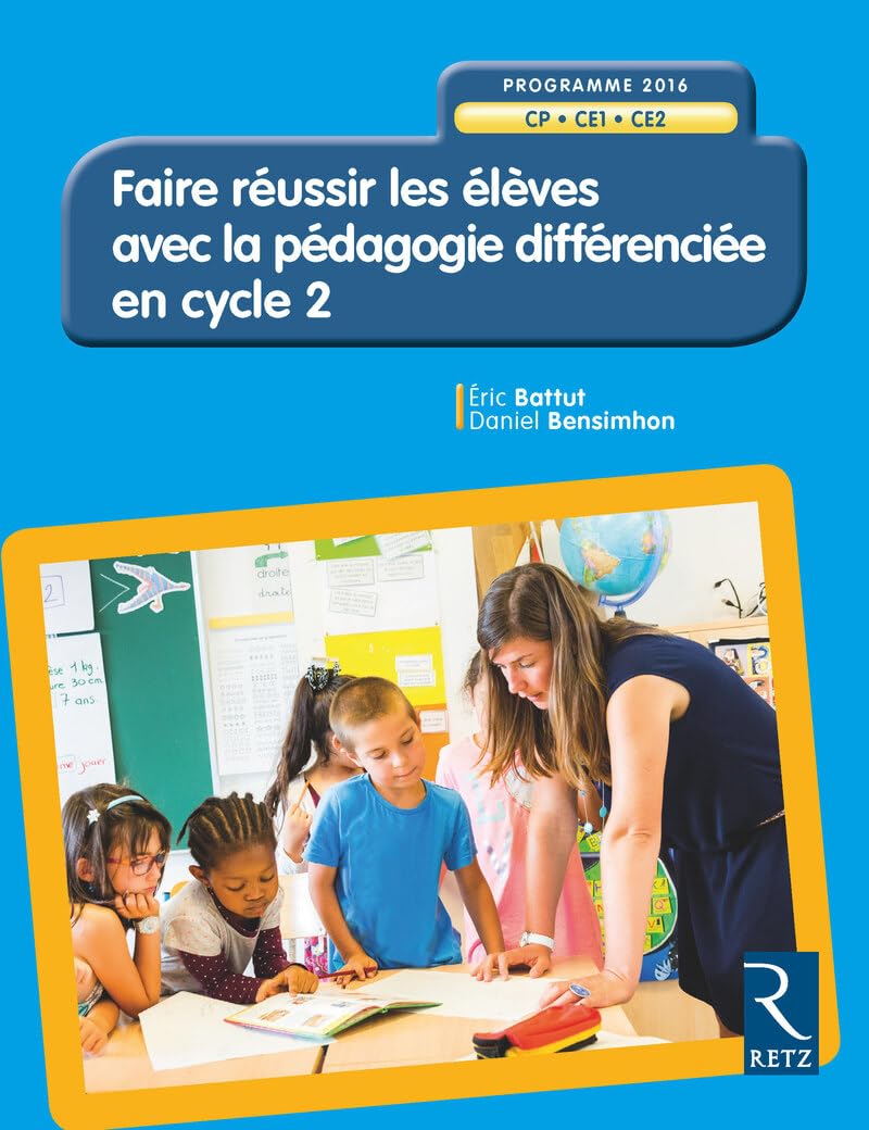 Faire réussir les élèves avec la pédagogie différenciée en Cycle 2 Education & Training