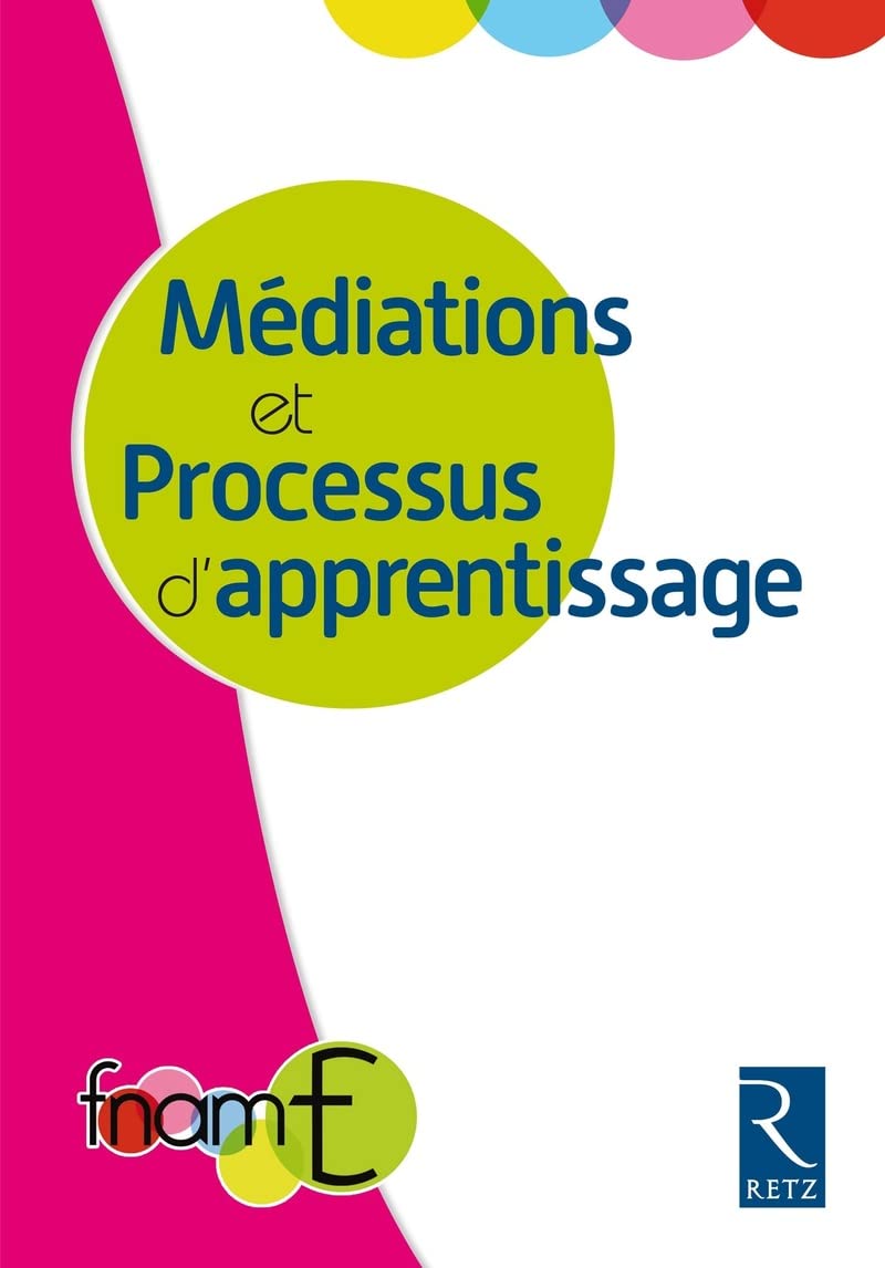 Médiation et processus d'apprentissage - Les actes du colloque 2016-2017 Education & Training