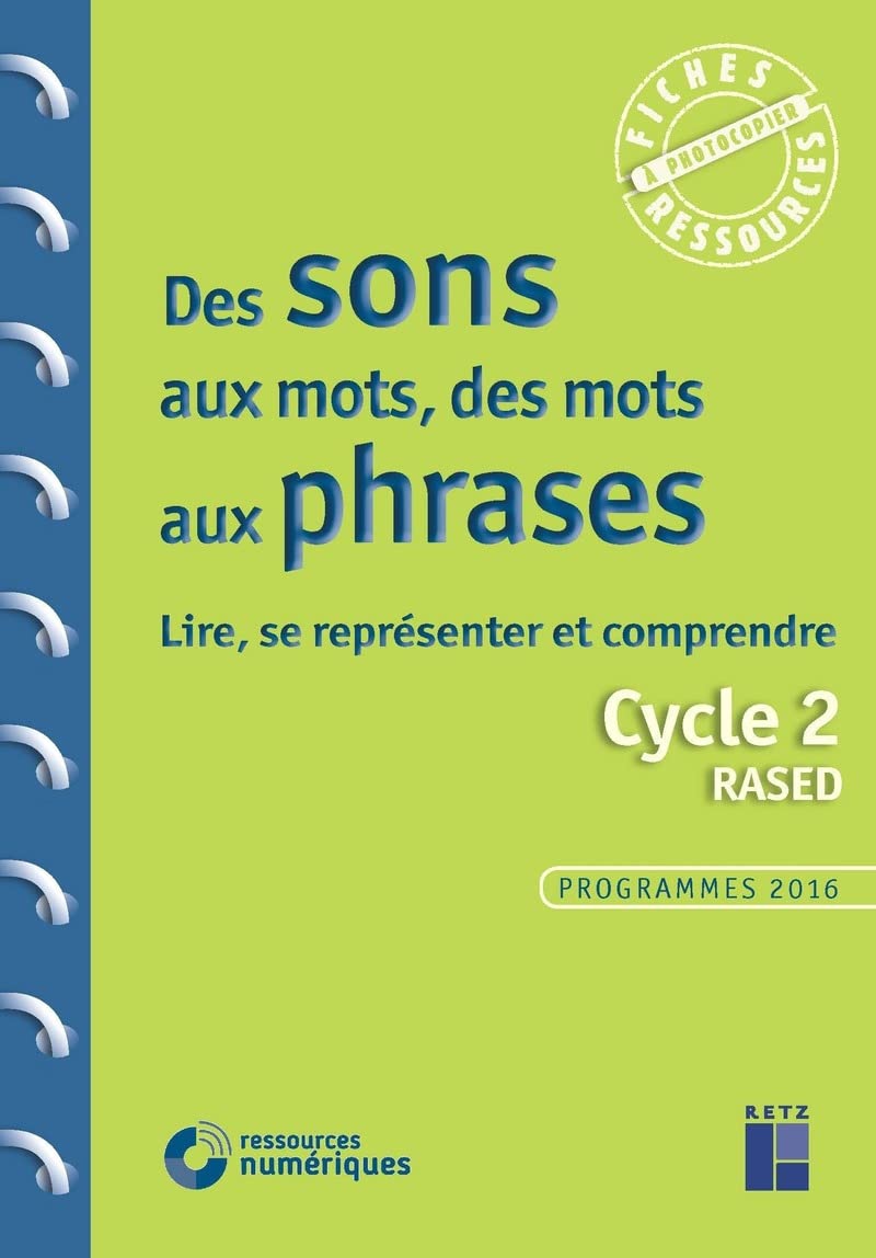 Des sons aux mots, des mots aux phrases - Lire, sereprésenter - Cycle 2 RASED + CD-Rom: Lire, se représenter et comprendre Education & Training
