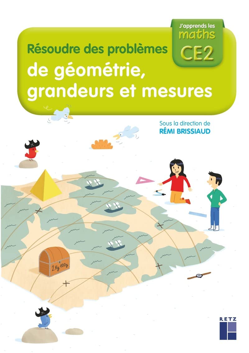Cahier Résoudre des problèmes de géométrie, grandeurs et mesures CE2 Education & Training