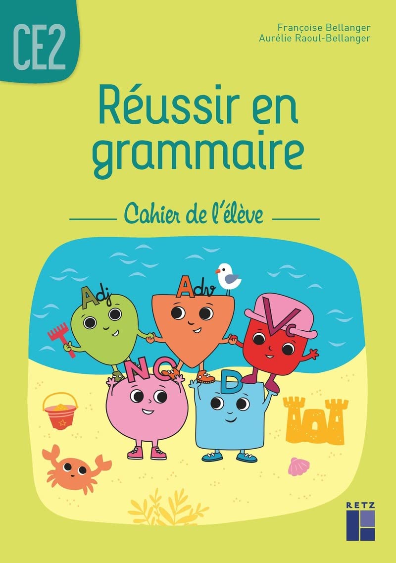 Reussir en grammaire: Cahier de l'élève Education & Training