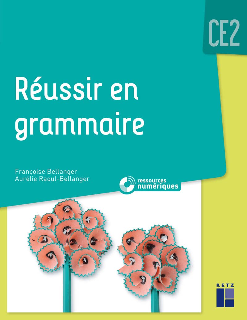 Réussir en grammaire CE2 + CD Rom - programme 2018 Education & Training