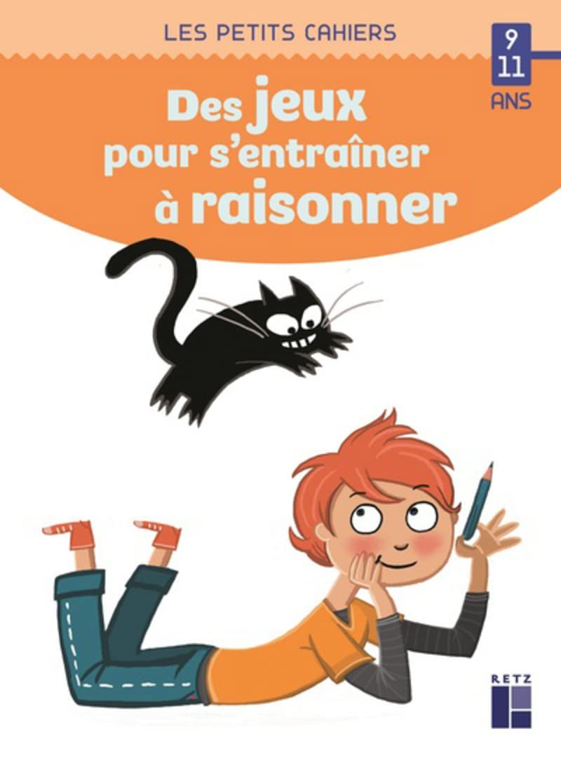 Des jeux pour s'entraîner à raisonner 9-11 ans Professional & Reference Books