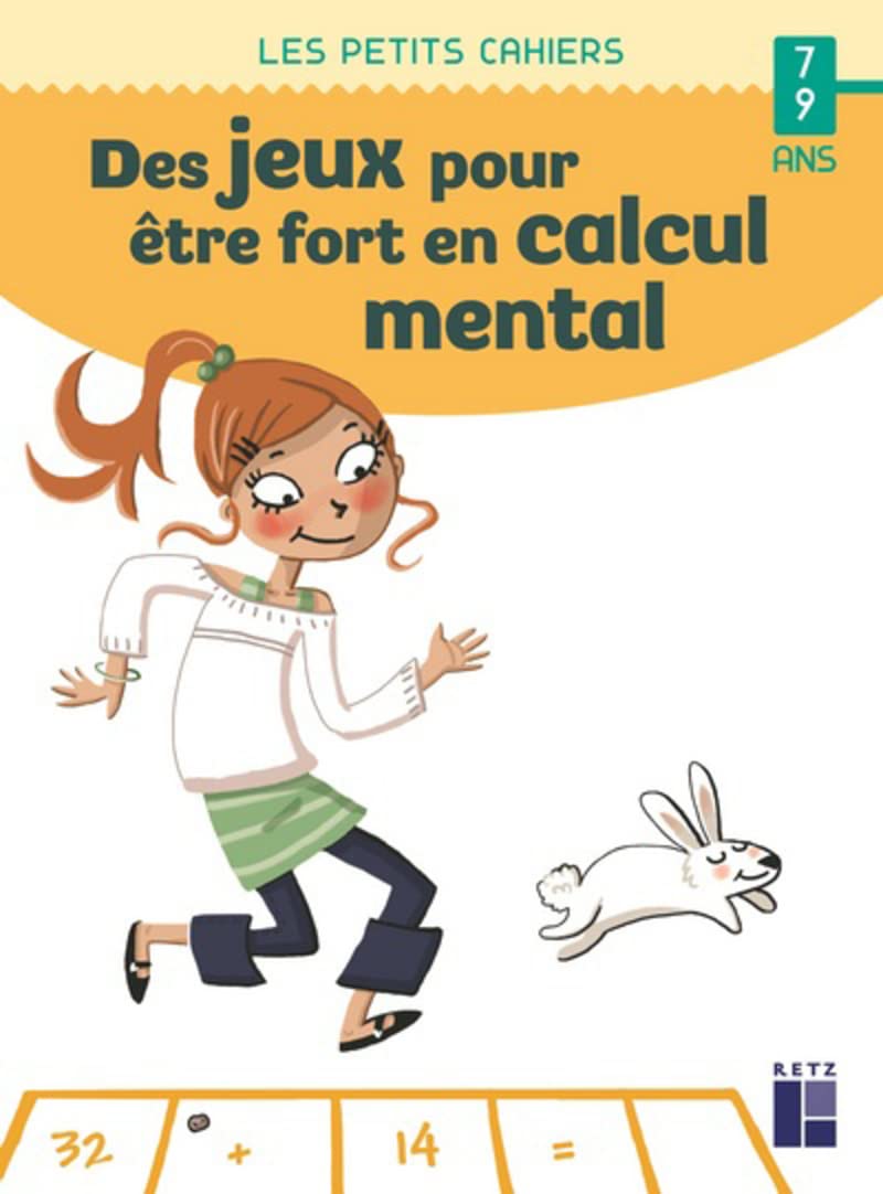 Des jeux pour être fort en calcul mental - 7-9 ans book