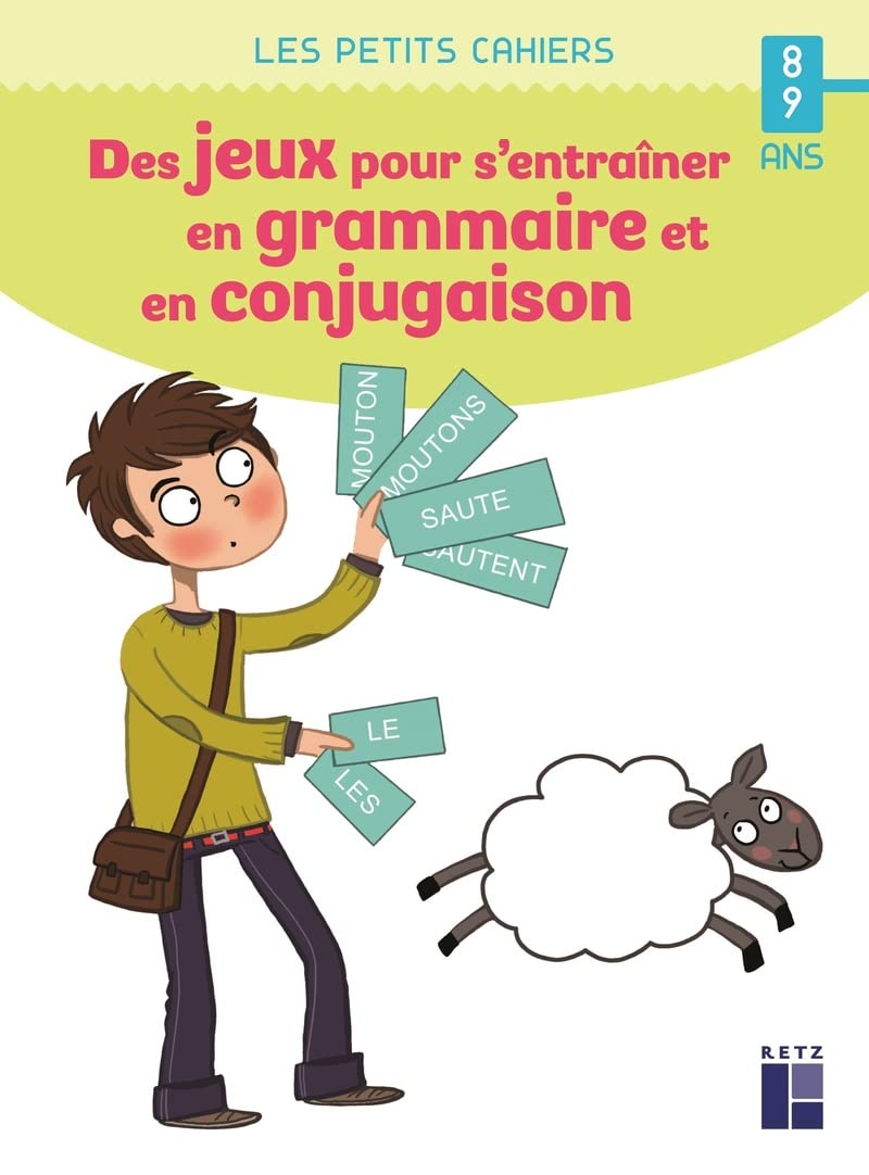 Des jeux pour s'entrainer en grammaire et en conjugaison - 8-9 ans book