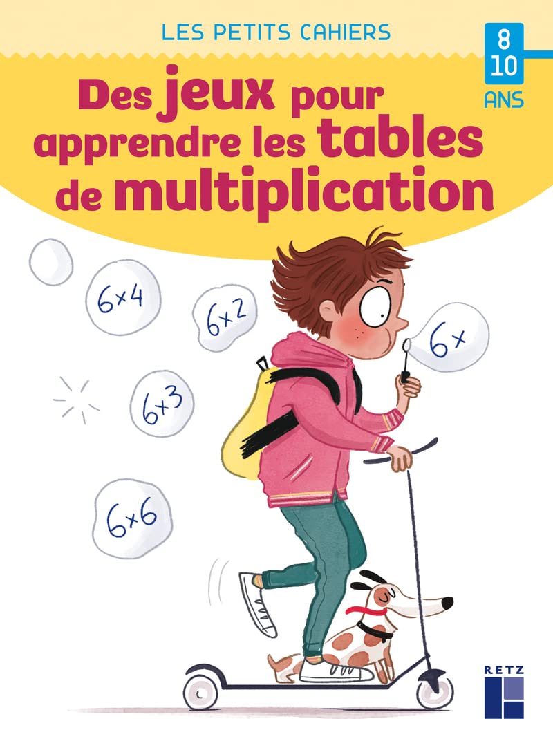 Des jeux pour apprendre les tables de multiplication 8 - 10 ans book