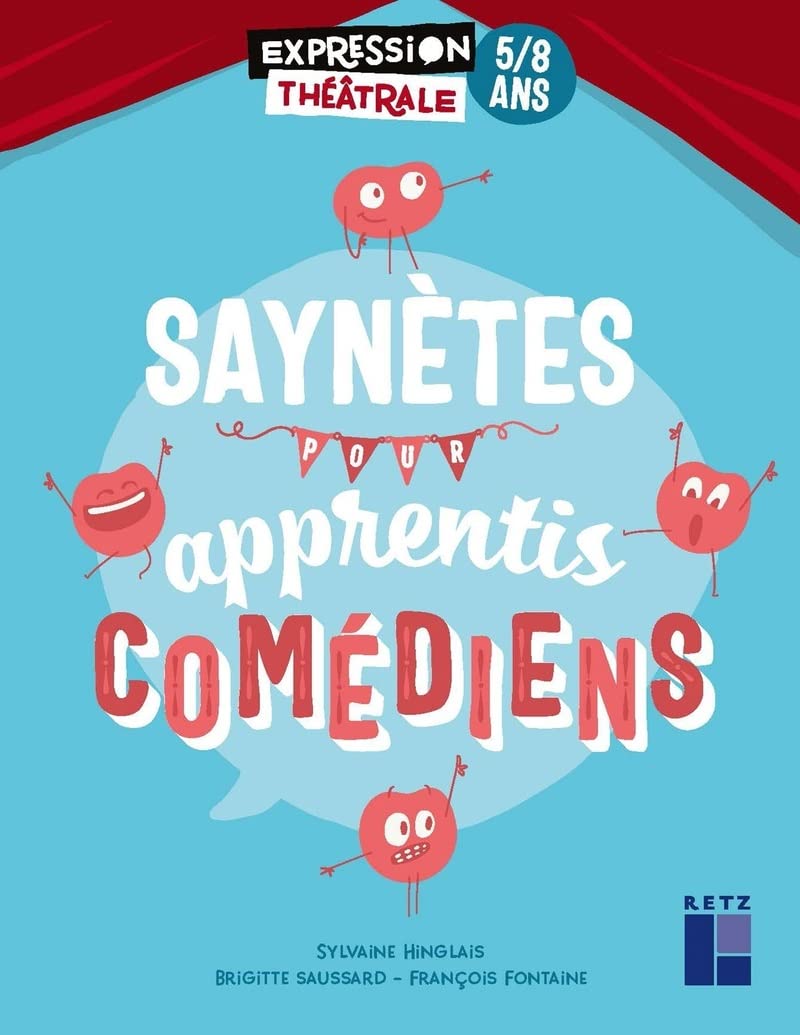 Saynètes pour apprentis comédiens: 5 - 8 ans book