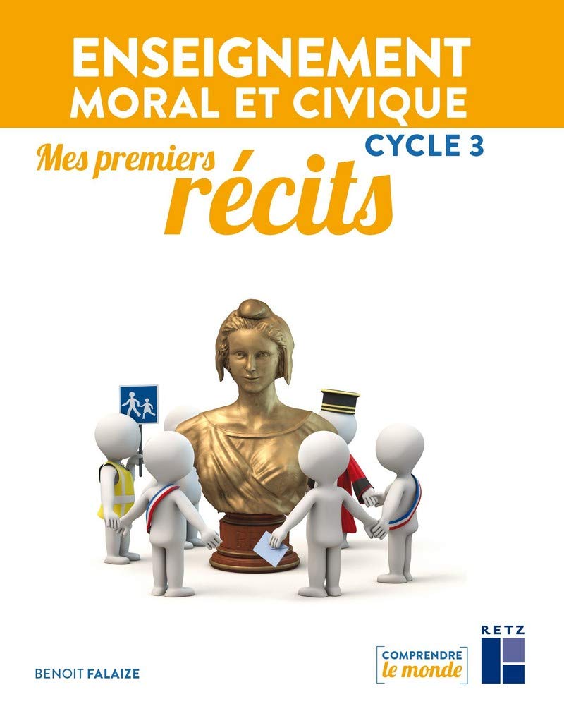 Enseignement moral et civique Cycle 3 : Mes premiers récits book