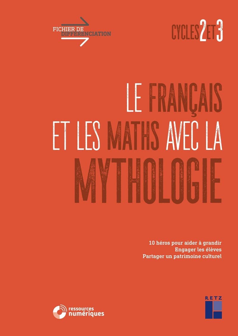 Le français et les maths avec la mythologie - Cycles 2 et 3 (+ ressources numériques) book