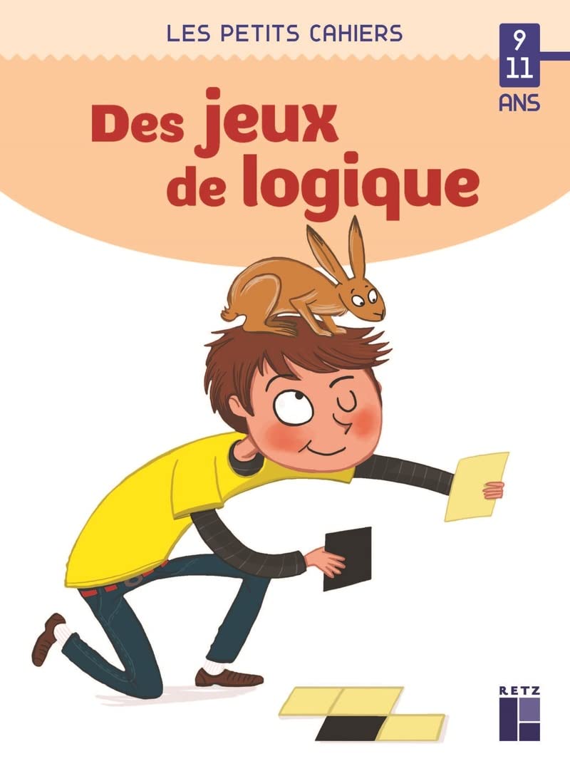 Des jeux de logique - 9-11 ans book
