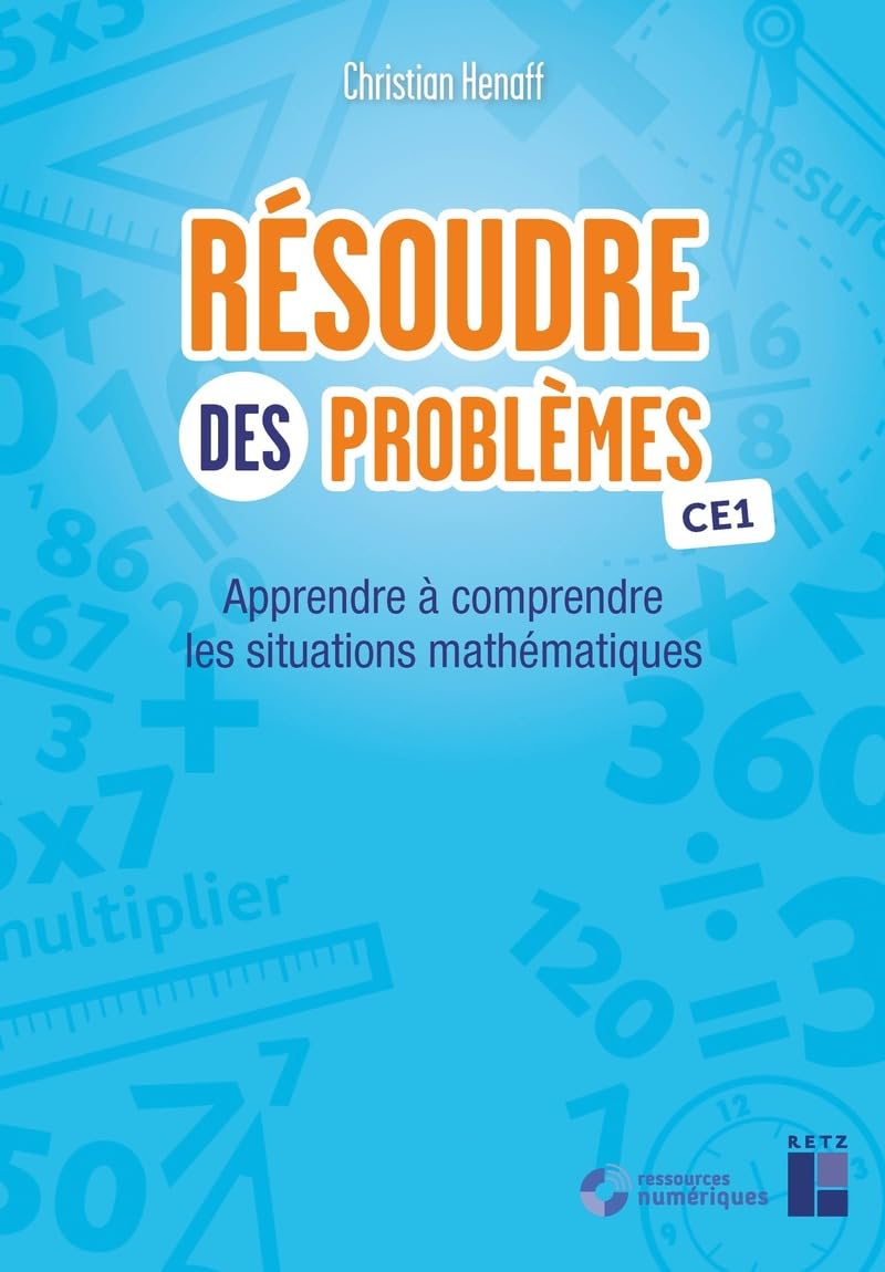 Résoudre des problèmes CE1 (+ ressources numériques): Apprendre à comprendre les situations mathématiques book