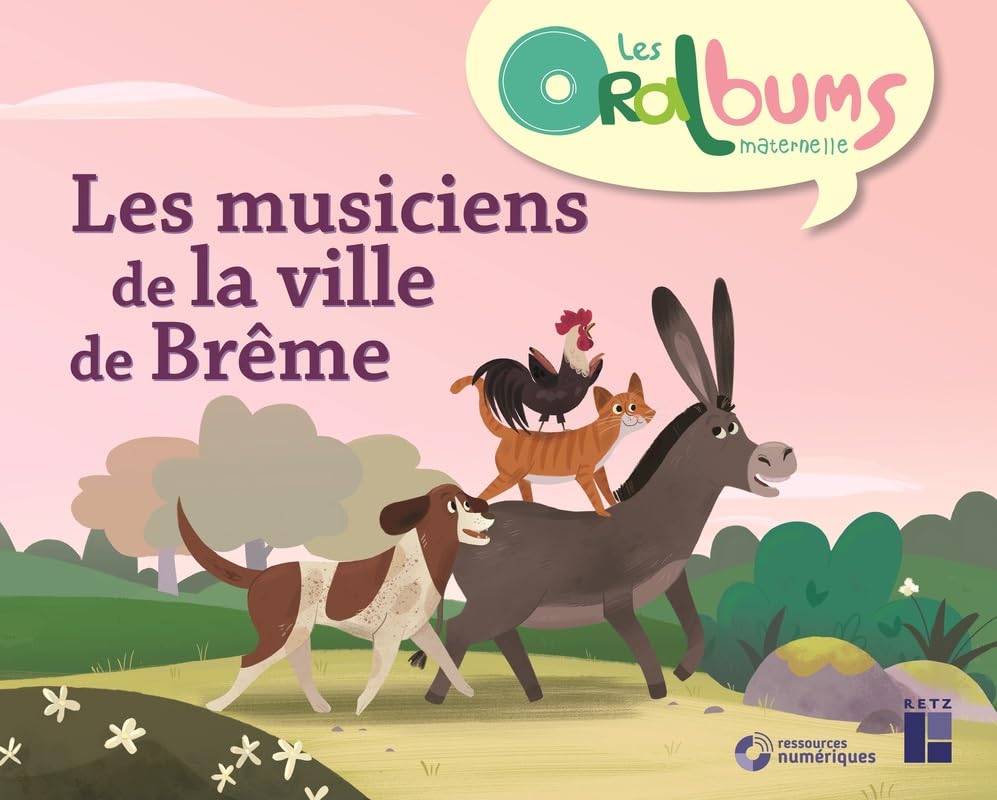 Les musiciens de la ville de Brême (+ ressources audio): Maternelle book