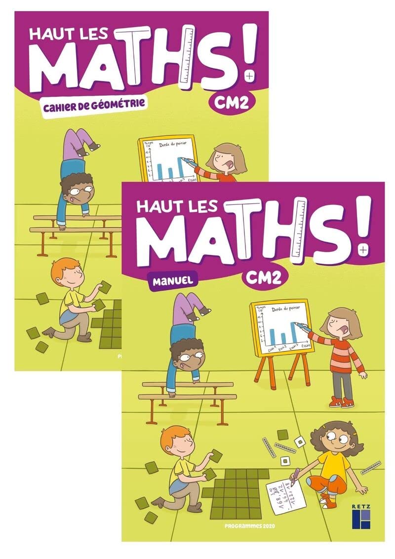 Haut les maths CM2 - Manuel + cahier de géométrie 2022: Pack en 2 volumes : Manuel ; Cahier de géométrie Education & Training